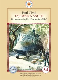 Tajemnica Anglii. Tom 1. Pani kapitan Nilia - Janusz Pultyn, Paul Ivoi