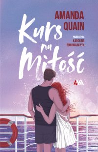 Kurs na miłość - Amanda Quain, Karolina Piwowarczyk