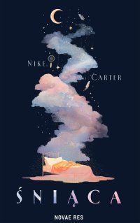 Śniąca - Nike Carter