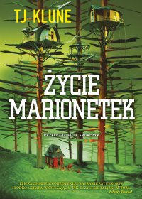 Życie marionetek - TJ Klune, Filip Sporczyk