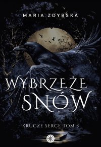Wybrzeże Snów - Maria Zdybska