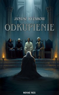Odkupienie - Janusz Ryżakow