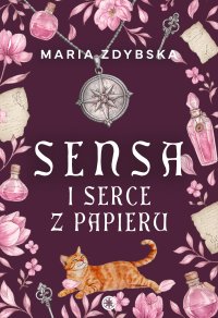 Sensa i serce z papieru - Maria Zdybska