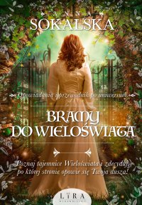 Bramy do Wieloświata - Anna Sokalska