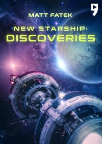 Nowy gwiezdny statek: Odkrycia Księga 2 - Matt Fatek