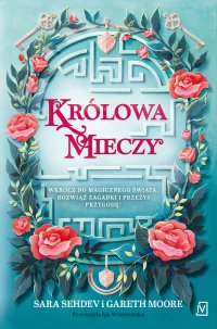 Królowa mieczy - Sara Sehdev, Gareth Moore, Iga Wieśniewska