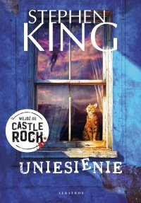 Uniesienie - Stephen King, Danuta Górska