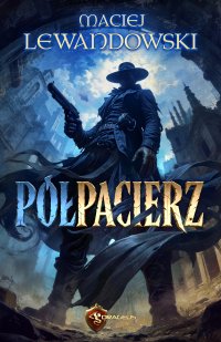 Półpacierz - Maciej Lewandowski