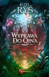 Wyprawa do Qin\'a - E.M. Ryś