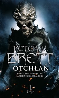 Otchłań – Księga 1 - Marcin Mortka, Peter V. Brett