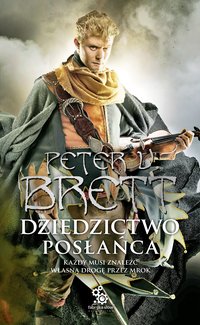 Dziedzictwo Posłańca - Marcin Mortka, Peter V. Brett