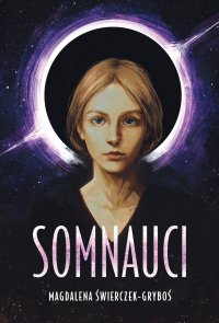 Somnauci. Tom 1. Katla - Magdalena Świerczek-Gryboś