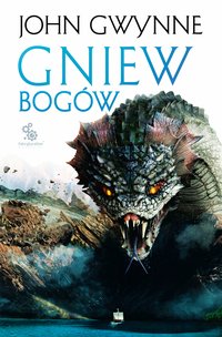 Gniew bogów - Maciej Pawlak, John Gwynne