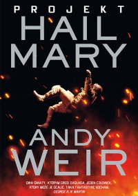 Projekt Hail Mary - Radosław Madejski, Andy Weir