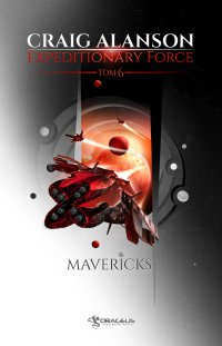 Expeditionary Force. Tom 6. Mavericks - Craig Alanson, Mateusz Pazdur