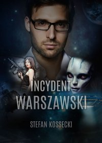 Incydent warszawski - Stefan Kossecki