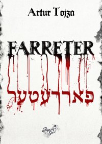 Farreter - Artur Tojza