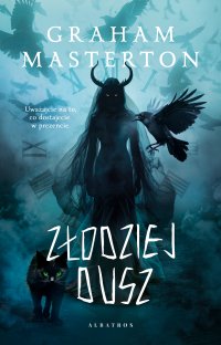 Złodziej dusz - Graham Masterton, Jędrzej Ilukowicz
