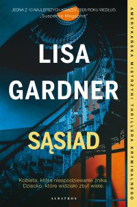 Sąsiad - Monika Wiśniewska, Lisa Gardner