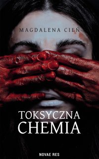 Toksyczna Chemia. Tom 1 - 