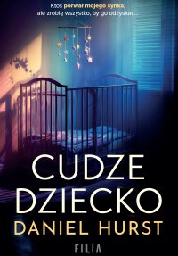 Cudze dziecko - Adrian Napieralski, Daniel Hurst