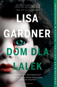 Dom dla lalek - Lisa Gardner