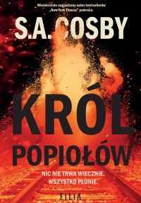 Król popiołów - Jan Kraśko, S. A. Cosby
