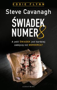 Świadek numer 8 - Jan Kraśko, Steve Cavanagh