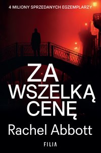 Za wszelką cenę - Adrian Napieralski, Rachel Abbott