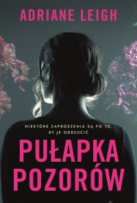 Pułapka pozorów - Alina Patkowska, Adriane Leigh
