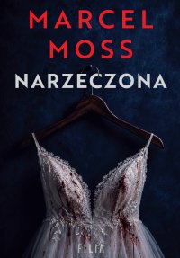 Narzeczona - Marcel Moss