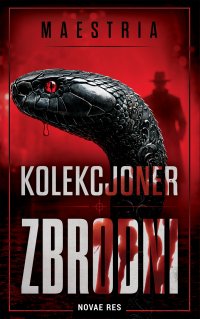 Kolekcjoner zbrodni - MAESTRIA 