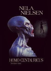 Homo Centauricus - Nela Nielsen