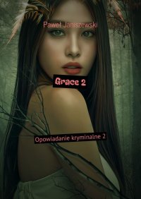 Grace 2 - Paweł Janiszewski