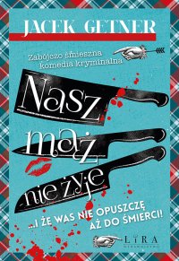 Nasz mąż nie żyje - Jacek Getner