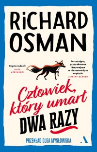 Człowiek, który umarł dwa razy - Richard Osman, Olga Mysłowska