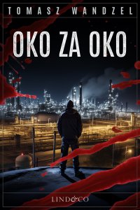 Oko za oko. Tom 14. Komisarz Oczko - Tomasz Wandzel