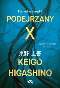 Podejrzany X. Pochodna zbrodni - 