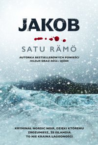 Jakob - Karolina Wojciechowska, Satu Rämö
