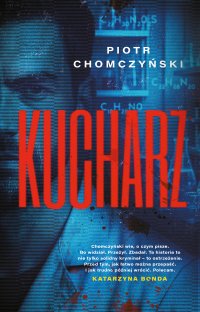 Kucharz - Piotr Chomczyński
