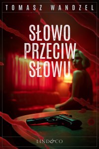 Słowo przeciw słowu. Tom 34. Komisarz Oczko - Tomasz Wandzel