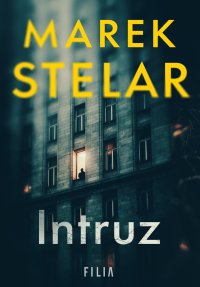 Intruz - Marek Stelar
