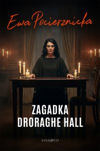 Zagadka Droraghe Hal - Ewa Pocierznicka