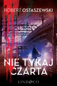 Nie tykaj czarta - Robert Ostaszewski