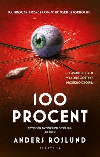 100 PROCENT - Wojciech Łygaś, Anders Roslund