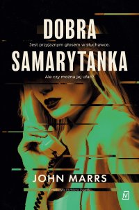 Dobra samarytanka - John Marrs, Elżbieta Pawlik