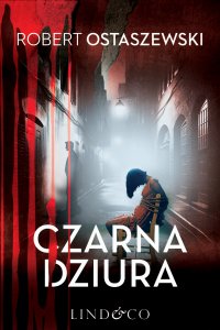 Czarna dziura - Robert Ostaszewski