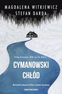 Cymanowski chłód - Stefan Darda, Magdalena Witkiewicz