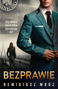 Bezprawie - Remigiusz Mróz