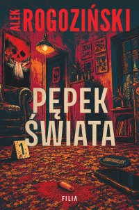 Pępek świata - Alek Rogoziński